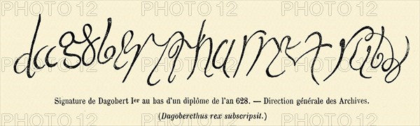 Signature of Dagobert I at the bottom of a degree in the year 628.