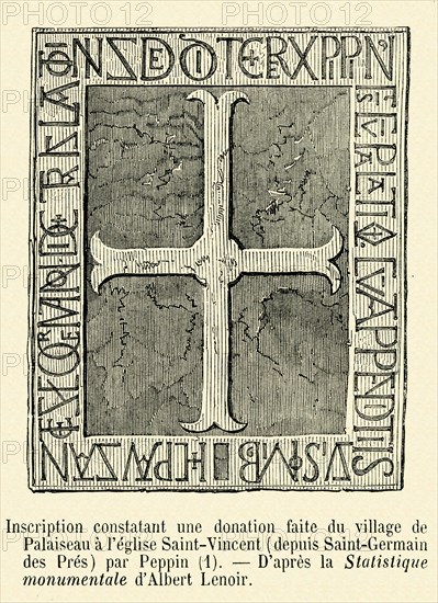 Inscription constatant une donation faite du village de Palaiseau à l'église de Saint-Vincent (depuis Saint-Germain des Prés).