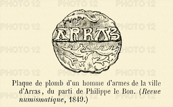Plaque de plomb d'un homme d'armes de la ville d'Arras, du parti de Philippe le Bon.