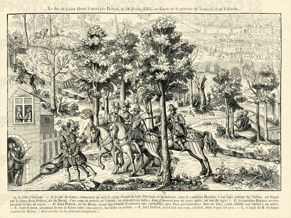 The Duke of Guise, mortally wounded by Poltrot, on the 18th February 1563.