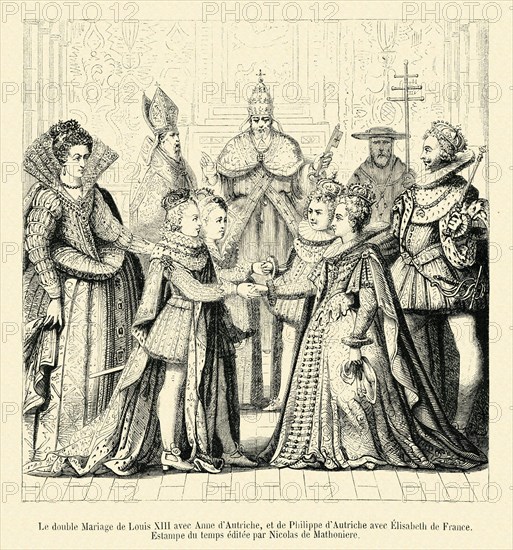 The double marriage of Louis XIII with Anne of Austria and Philip of Austria with Elisabeth of France.