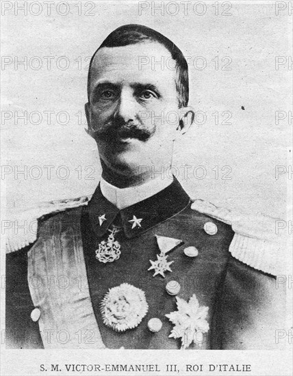 Victor Emmanuel III, King of Italy.