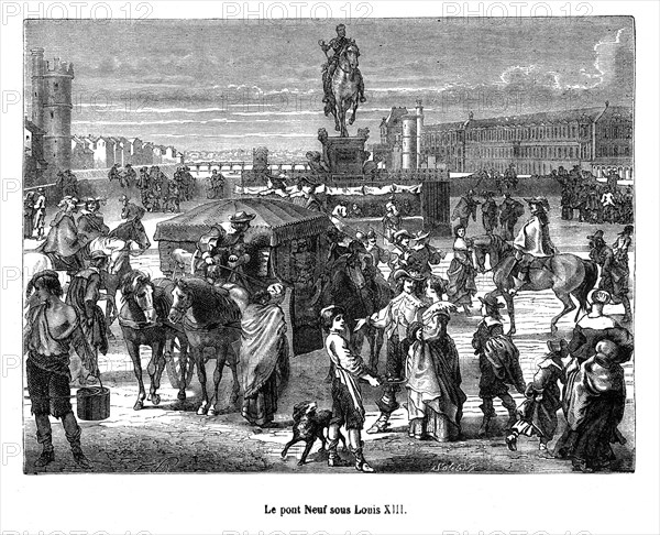 Le pont Neuf sous Louis XIII.