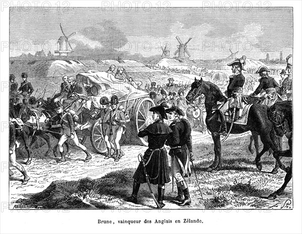 Brune (Guillaume Marie-Anne Brune, né le 13 mai 1763 à Brive-la-Gaillarde et mort le 2 août 1815 à Avignon, est un maréchal d'Empire), vainqueur des Anglais en Zélande.