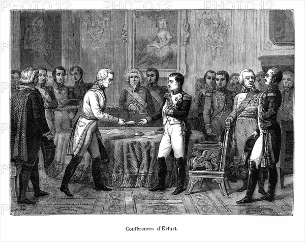 Conférences d'Erfurt. Le congrès d'Erfurt est une réunion entre l'empereur Napoléon Ier (France) et le tsar Alexander Ier (Russie), qui se tient à Erfurt, du 27 septembre au 14 octobre 1808, dans le but de réaffirmer l'alliance conclue l'année précédente lors du traité de Tilsit, qui a suivi la fin de la guerre de la quatrième coalition.