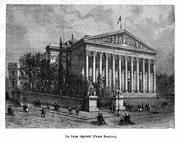 Paris. Le Palais Bourbon. Chambre des Députés. Le Corps législatif.