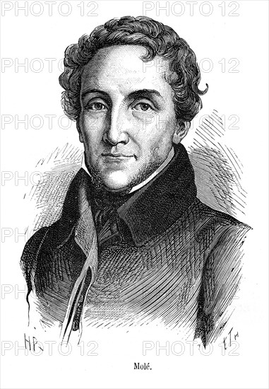 Mathieu Molé. Le comte Mathieu Louis Molé est un homme politique français né à Paris le 24 janvier 1781 et mort au château de Champlâtreux (Seine-et-Oise) le 23 novembre 1855. Il fut ministre de la Justice sous l'Empire, de la Marine et des Colonies sous la Restauration, des Affaires étrangères et président du Conseil (1836-1837) sous la monarchie de Juillet.