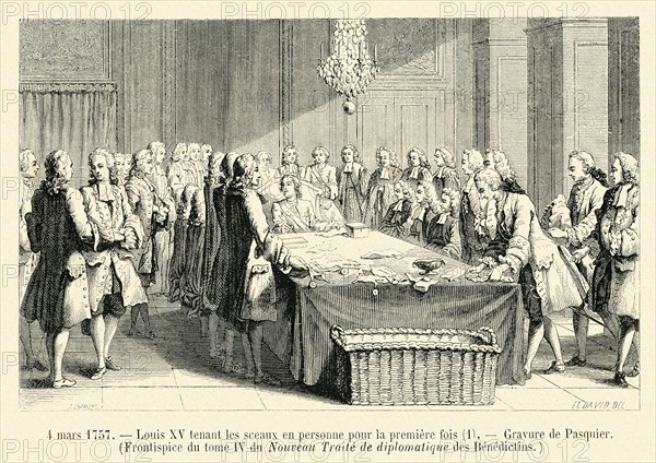 4 mars 1757. Louis XV tenant les sceaux en personne pour la première fois. Frontispice du tom IV de Nouveau Traité de diplomatique des Bénédictins. Gravure 19e.