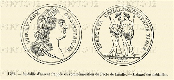 Louis XV. 1761. Médaille d'argent frappée en commémoration du Pacte de famille. Cabinet des médailles. Gravure 19e.