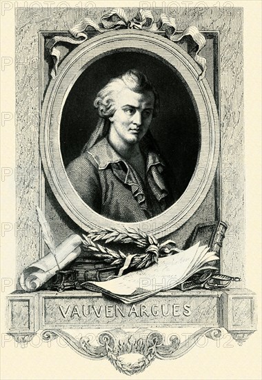 Luc de Clapiers, marquis de Vauvenargues, (6 août 1715 – 28 mai 1747) écrivain français, moraliste, essayiste.