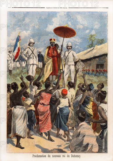 Le Petit Journal (supplément Illustré) du Lundi 19 février 1894. N° 170. Proclamation du nouveau roi du Dahomey. Bénin. Colonie.