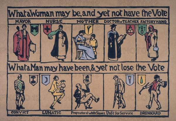 'What a woman may be, and yet not have the Vote', c1912. Artist: Unknown