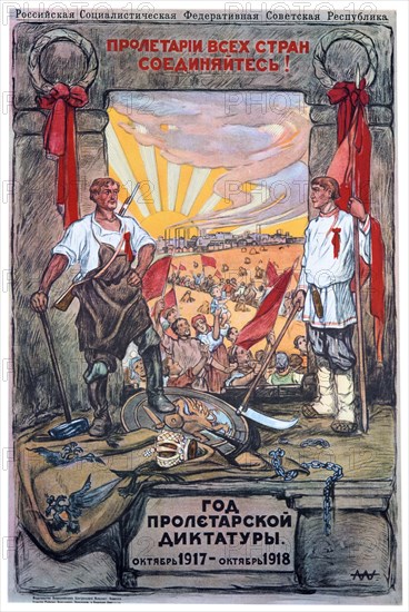 'The Proletarian Dictatorship's Year: October 1917 -October 1918', 1918. Artist: Alexander Apsit