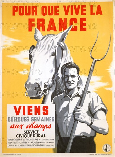 So France Can Live, Spend a Few Weeks Working in the Fields', 1940-1944. Artist: Unknown