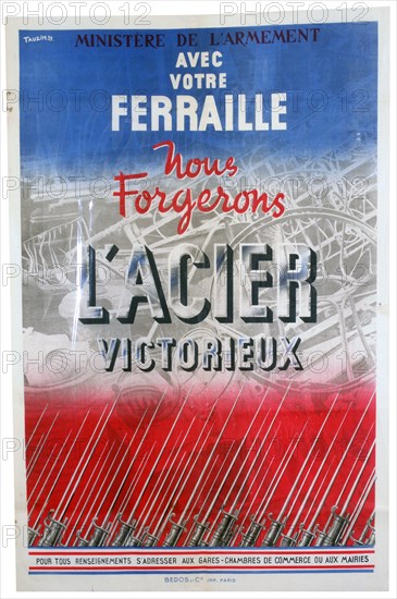 'With your Scrap we will Forge the Steel of Victory', 1939. Creator: Bedos et Cie Imprimeurs.