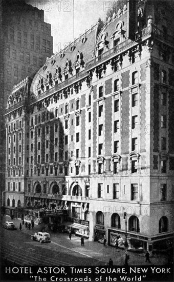 The Hotel Astor, Times Square, New York, c1930s. Artist: Unknown