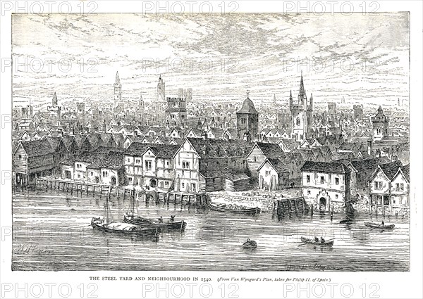 The Steel Yard (Iron Wharf) and Neighbourhood in 1540. On the riverside, 1878 Artist: Walter Thornbury