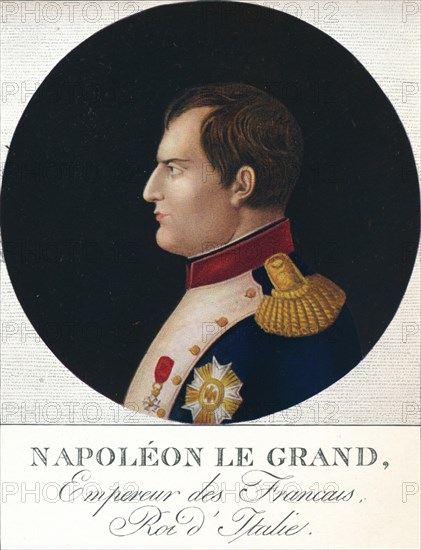 'Napoleon Bonaparte, Emperor of the French, King of Italy', c19th century (1912). Artist: Unknown.