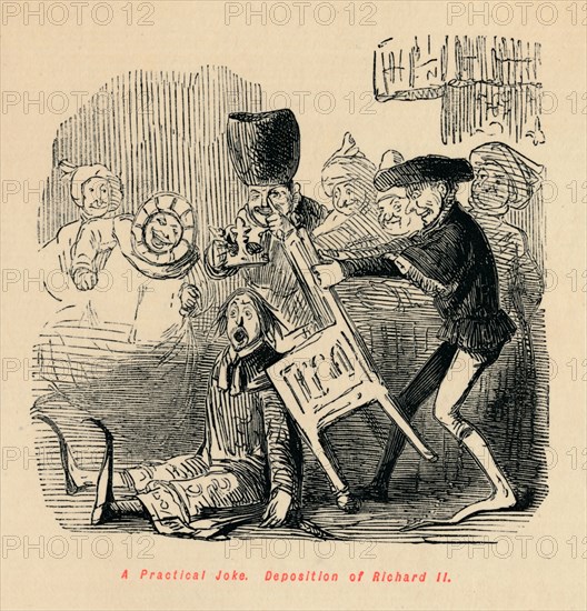 'A Practical Joke. Deposition of Richard II', c1860, (c1860). Artist: John Leech.