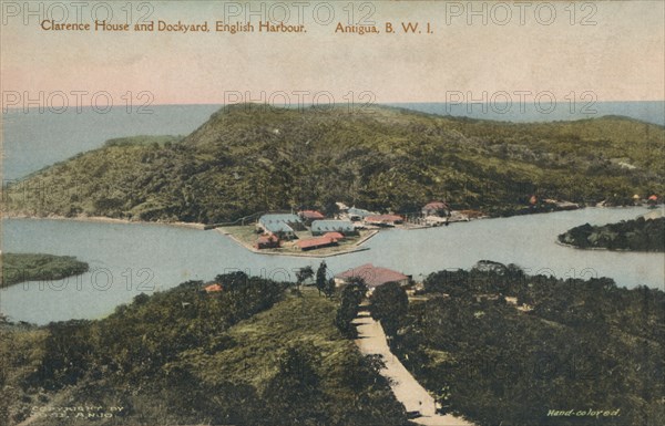 'Clarence House and Dockyard, English Harbour. Antigua, B.W.I.', early 20th century. Creator: Jose Anjo.