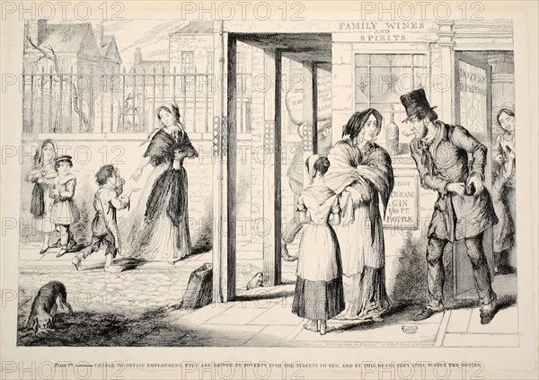 Unable to obtain employment, they are driven by poverty into the streets to beg ..., 1848.