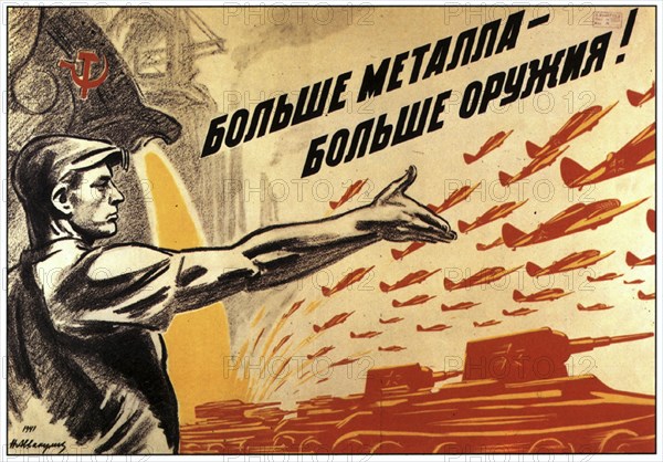 More metal, more weapons!', poster, 1941. Creator: Avvakumov, Nikolai Mikhailovich (1908-1945).