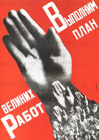 Let Us Fulfill the Plan of the Great Projects (Poster), 1930. Artist: Klutsis, Gustav (1895-1938)