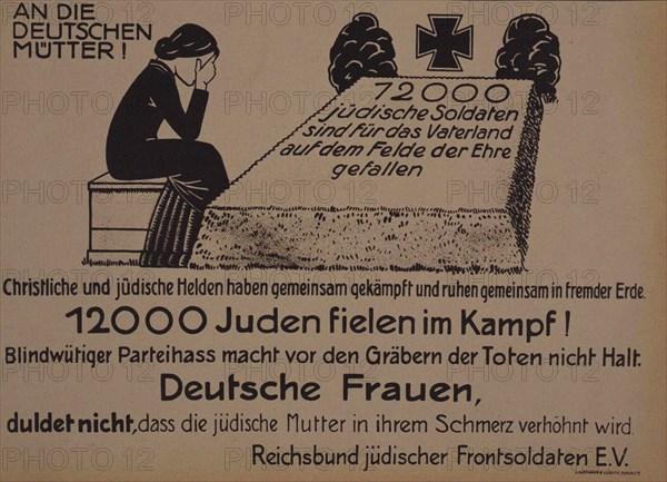 To the German mothers! Leaflet of the Reich Federation of Jewish Front Soldiers, c. 1920.