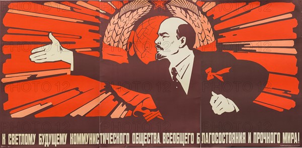 To the bright future of communist society, universal prosperity and enduring peace, Early 1980s.