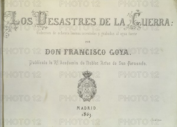 The Disasters of War, a series of etchings by Francisco de Goya (1746-1828), cover of the collect?