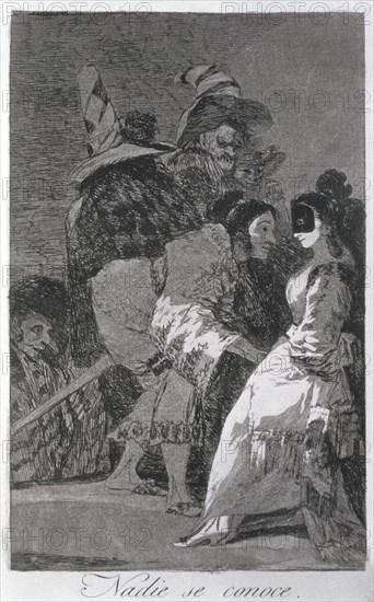 Los Caprichos, series of etchings by Francisco de Goya (1746-1828), plate 6: 'Nadie se conoce' (N?