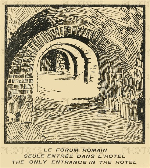 Le Forum Romain Seule Entree' Dans L'Hotel - Roman Forum Entrance from the Hotel, c1920s.