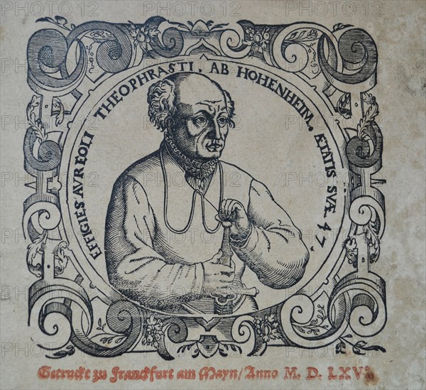 Philippus Theophrastus Aureolus Bombastus von Hohenheim (Paracelsus), 1566.