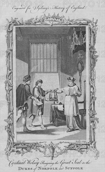 Cardinal Wolsey resigning the Great Seal for the Dukes of Norfolk and Suffolk', 1773.