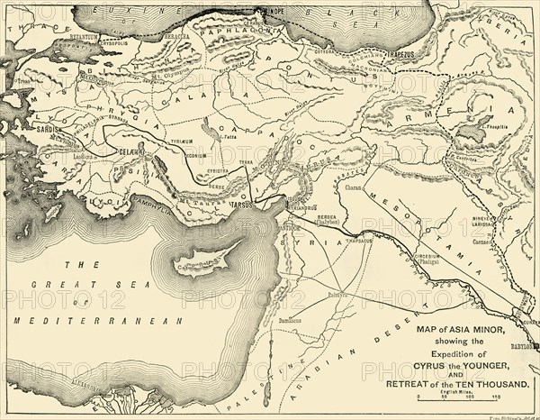 Map of Asia Minor,  Expedition of Cyrus the Younger, and Retreat of the Ten Thousand', 1890.