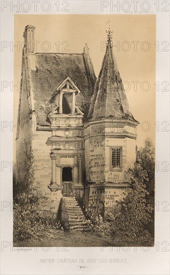 ...Pl. 86, Ancien Château de Gisy-Les-Nobles (Yonne), 1860. Creator: Victor Petit (French, 1817-1874).