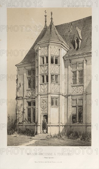 ?...Pl. 43, Maison Ancienne À Toulouse (Haute-Garonne), 1860. Creator: Victor Petit (French, 1817-1874).