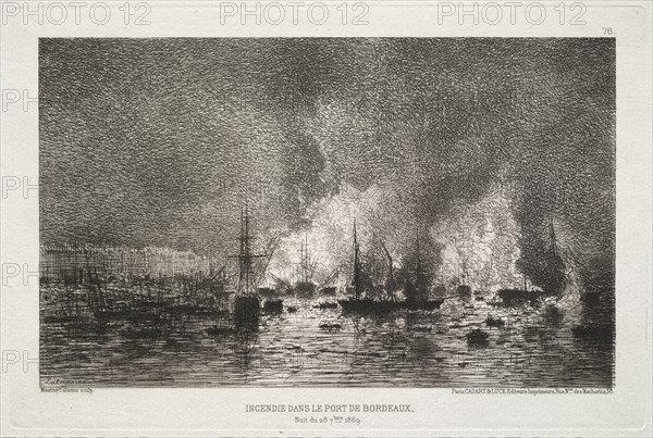 Conflagration in the Port of Bordeaux, 1869. Creator: Maxime Lalanne (French, 1827-1886); Cadart & Luce, rue Nve des Mathurins, 58, Paris.