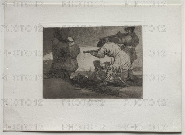 Disasters of War: Barbarians!, 1810-1820. Creator: Francisco de Goya (Spanish, 1746-1828).