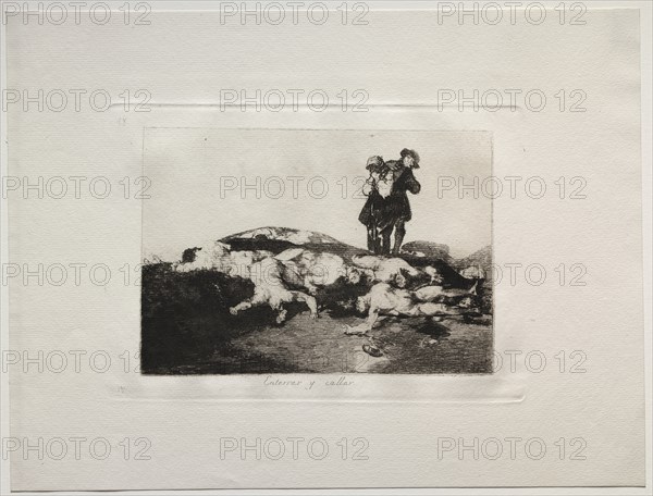 The Horrors of War: Bury Them and Keep Quiet. Creator: Francisco de Goya (Spanish, 1746-1828).