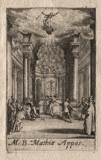 The Martyrdom of the Apostles: St. Matthias. Creator: Jacques Callot (French, 1592-1635).