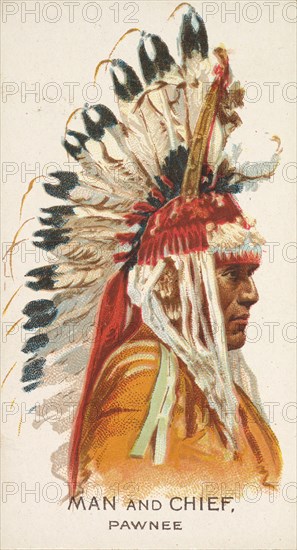 Man and Chief, Pawnee, from the American Indian Chiefs series