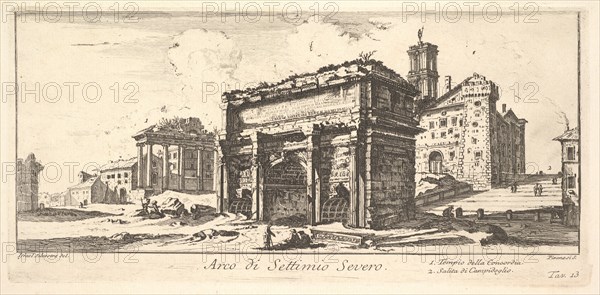 Plate 13: Arch of Settimius Severus 1. Temple of Concord. 2. Ascent to the Capitoline ..., ca. 1748. Creator: Giovanni Battista Piranesi.