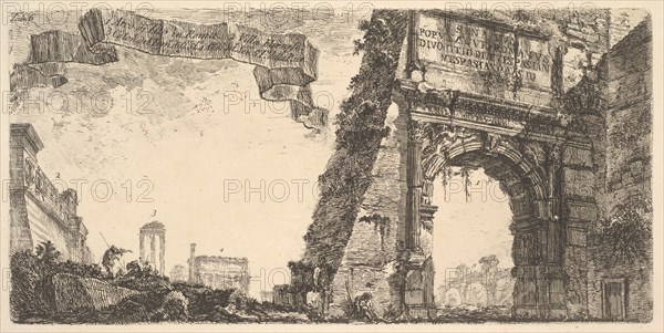 Plate 6: 1. Arch of Titus. 2. Villa Farnese. 3. Columns of the Temple of Jupiter Stato..., ca. 1748. Creator: Giovanni Battista Piranesi.