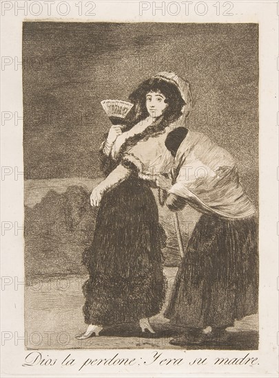Plate 16 from 'Los Caprichos':For heaven's sake: and it was her mother