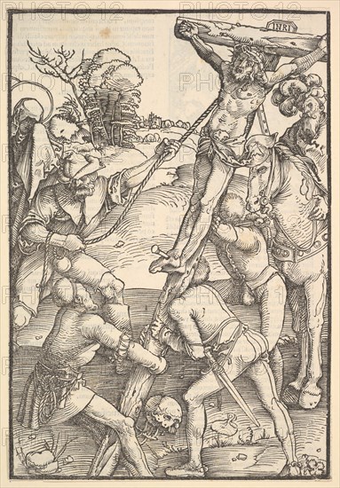 The Raising of the Cross; verso: The Raising of the Cross, from Speculum Passionis Domini ..., 1507. Creator: Hans Baldung.