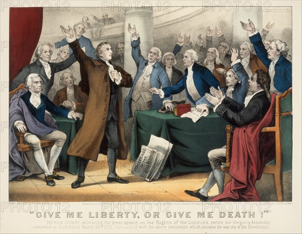 Give Me Liberty or Give Me Death!-Patrick Henry delivering his great speech on the Rights of the Colonies