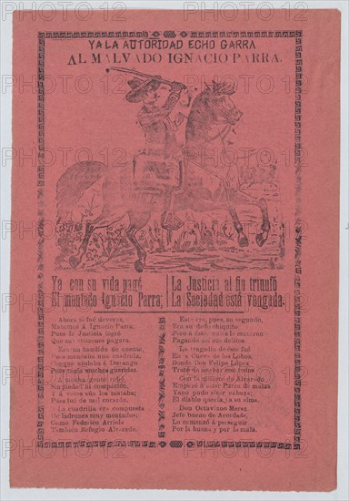 Broadsheet about a thief named Ignacio Parra, who is shown on horseback holding a sword, ca. 1900-1913.