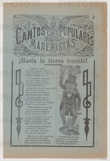 Broadsheet celebrating one of the founders of the Mexican Revolution, Francisco Madero, shown in a suit and top hat pointing to the phrases 'Que Si' and 'Que No', ca. 1911.