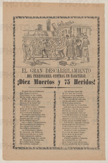 Broadsheet relating to a train that derailed in Zacatecas on 18 April 1904, a description in the bottom section, 1904.